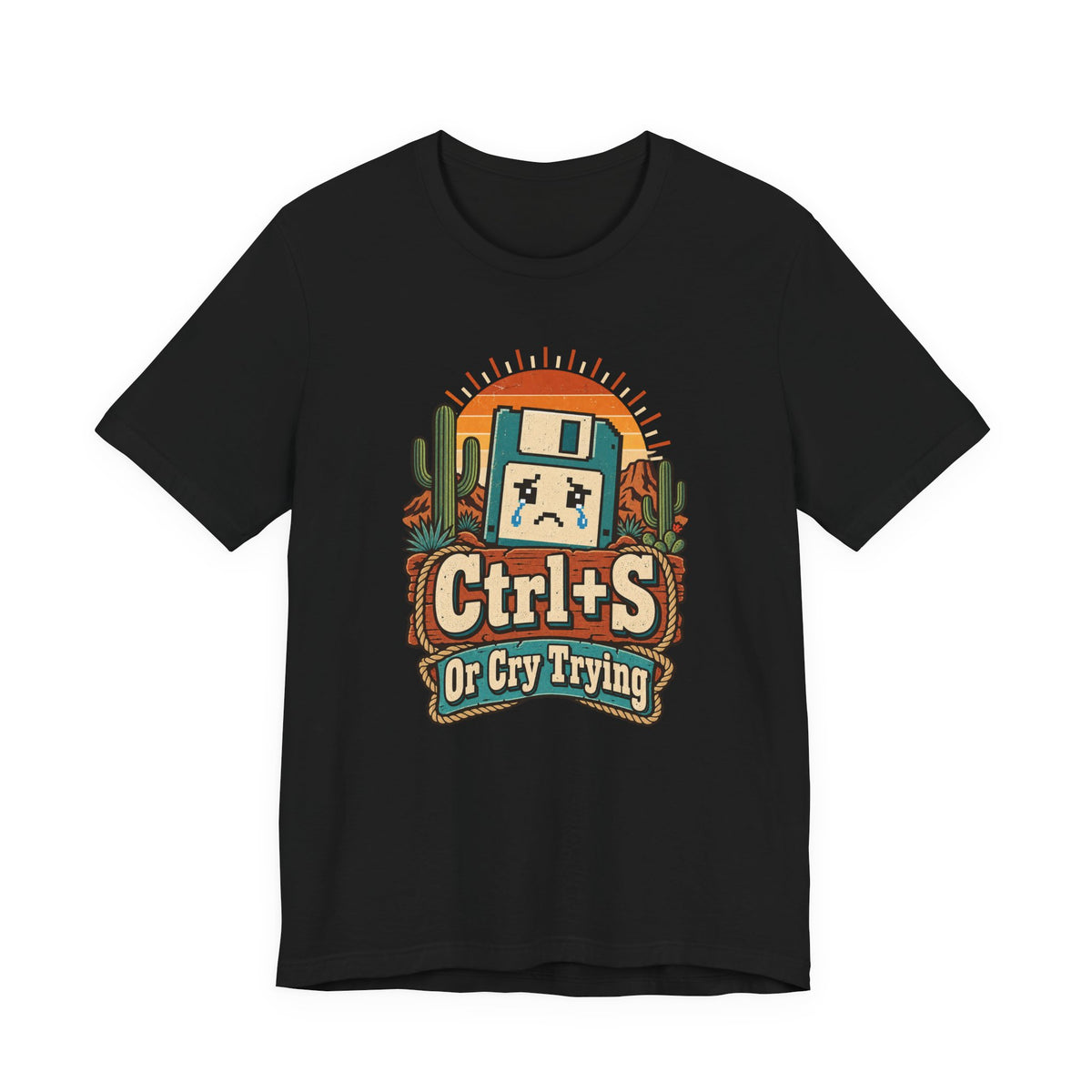 Ctrl+S Or Cry Trying Funny Programmer T-Shirt