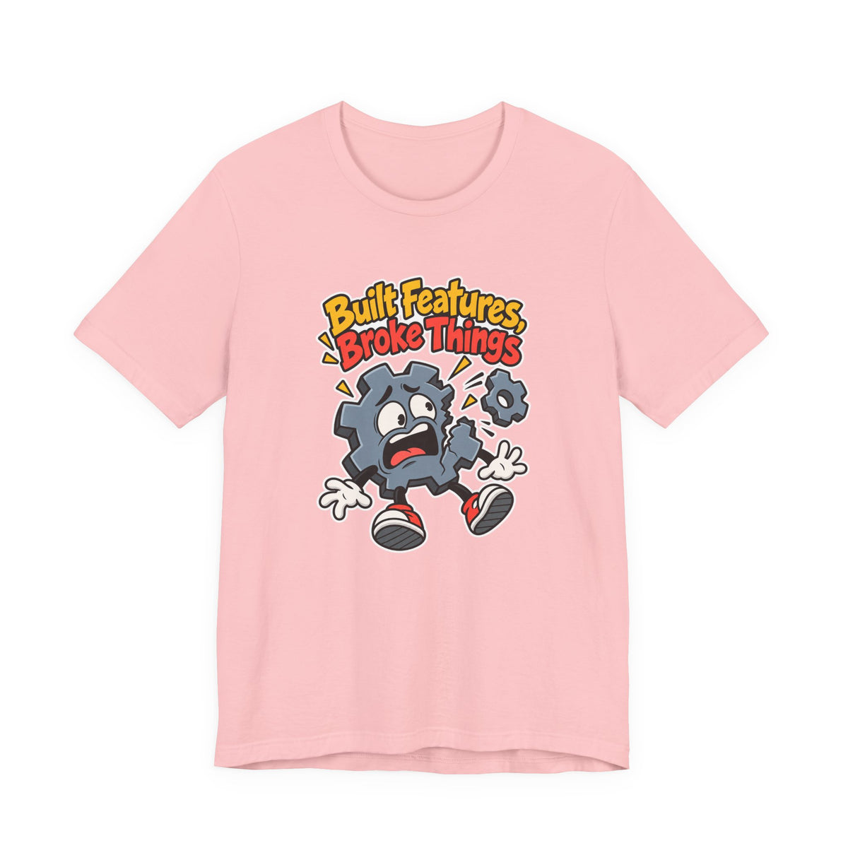 Built Features, Broke Things Funny Programmer T-Shirt