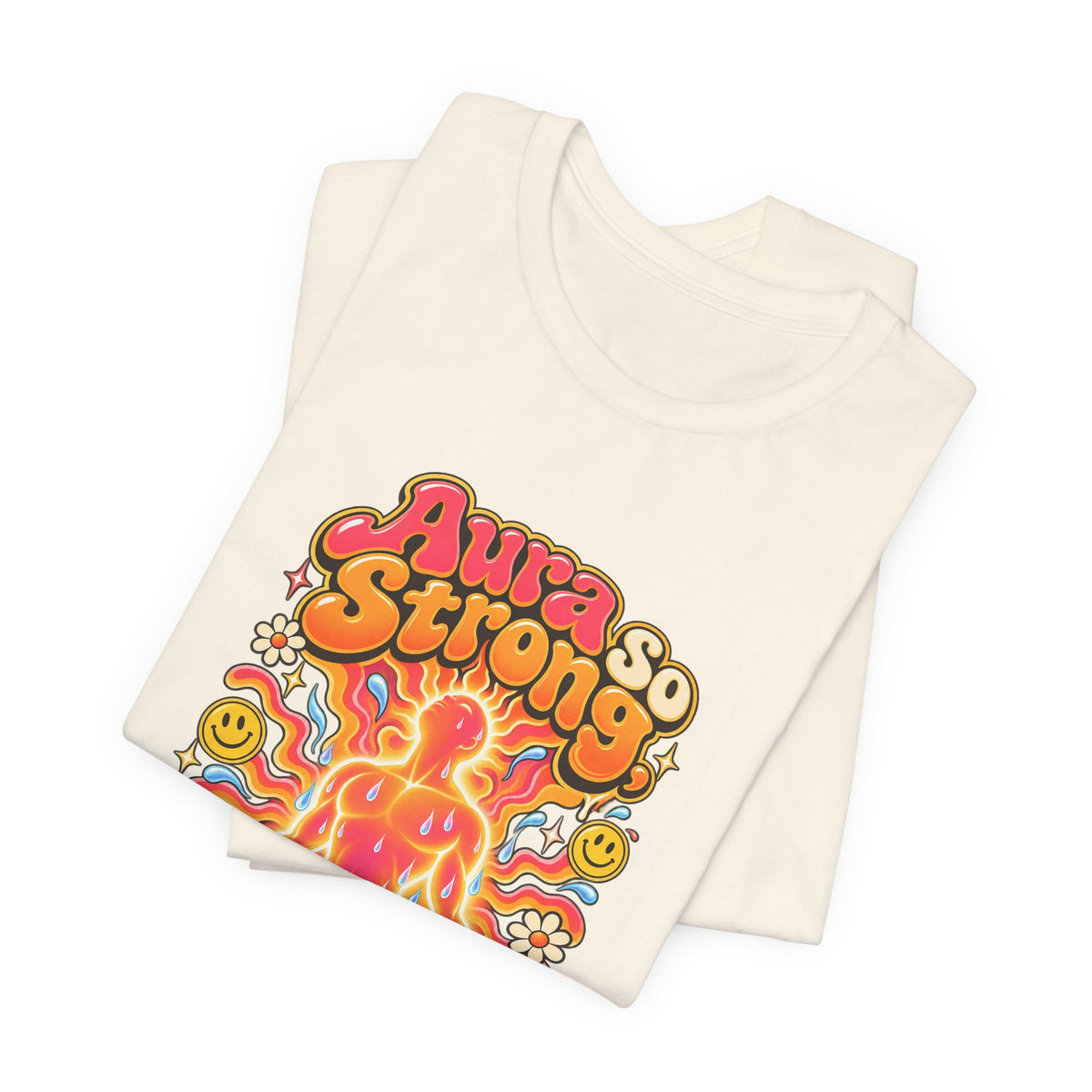 Aura So Strong, It Sweats Funny Fitness T-Shirt
