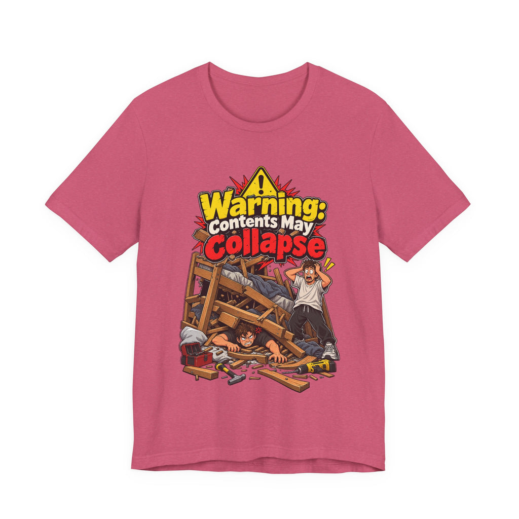 Warning: Contents May Collapse Funny Moving T-Shirt