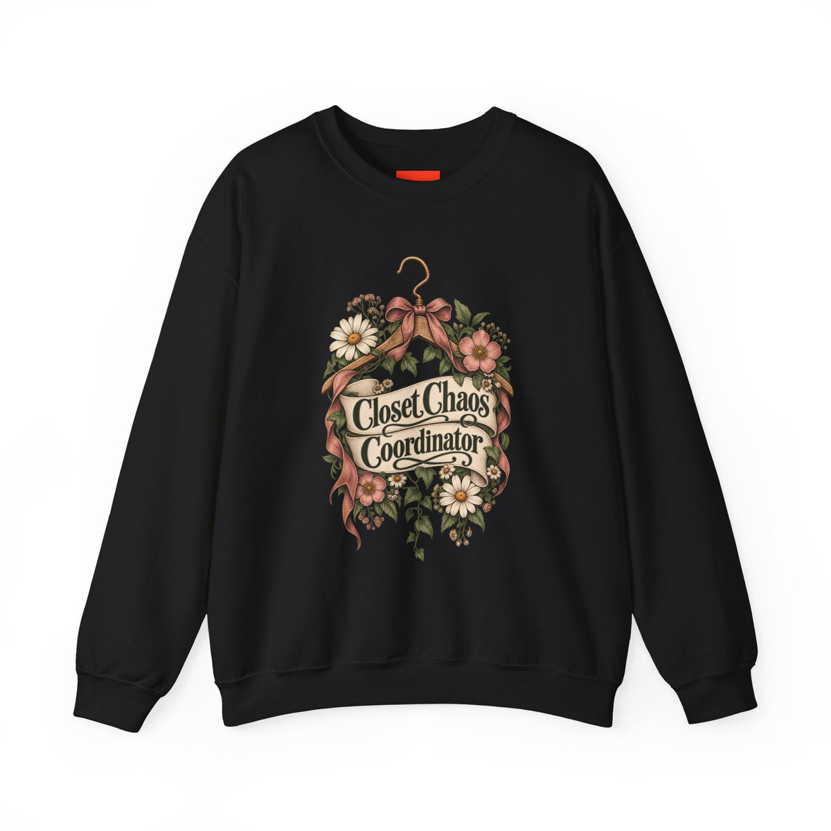 Closet Chaos Coordinator Funny Organizational Sweatshirt