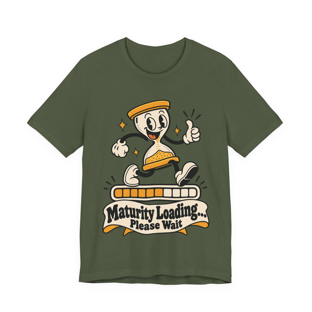 Maturity Loading... Please Wait Funny Self-Deprecating T-Shirt