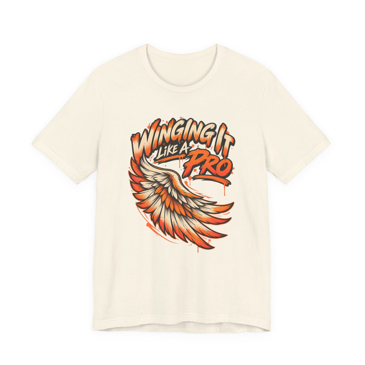Winging It Like A Pro Funny Self-Deprecation T-Shirt