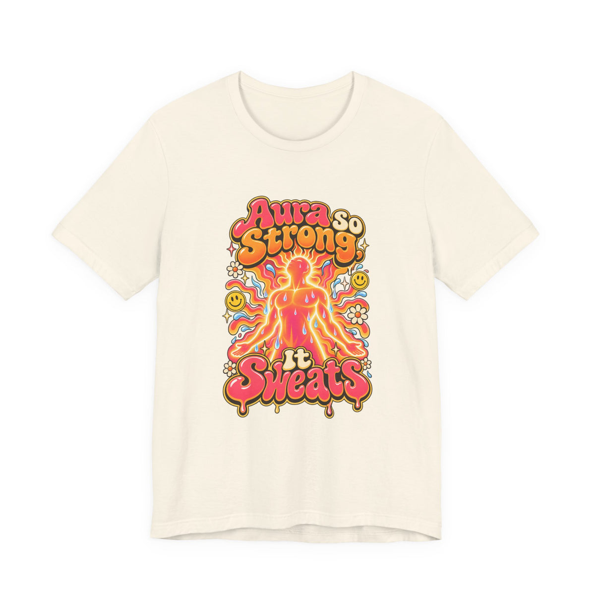 Aura So Strong, It Sweats Funny Fitness T-Shirt