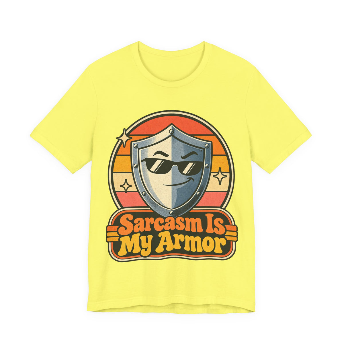 Sarcasm Is My Armor Funny Sarcastic Humor T-Shirt
