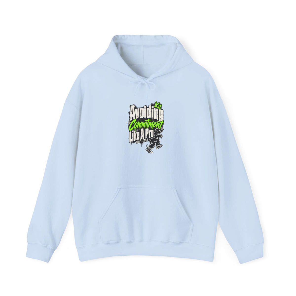 Avoiding Commitment Like A Pro Funny Self-Deprecating Hoodie