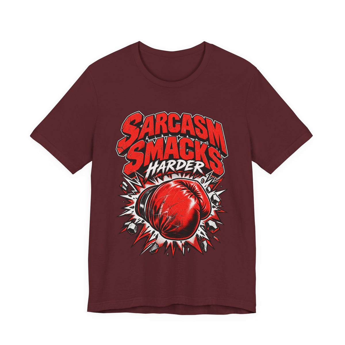 Sarcasm Smacks Harder Funny Sarcastic Humor T-Shirt