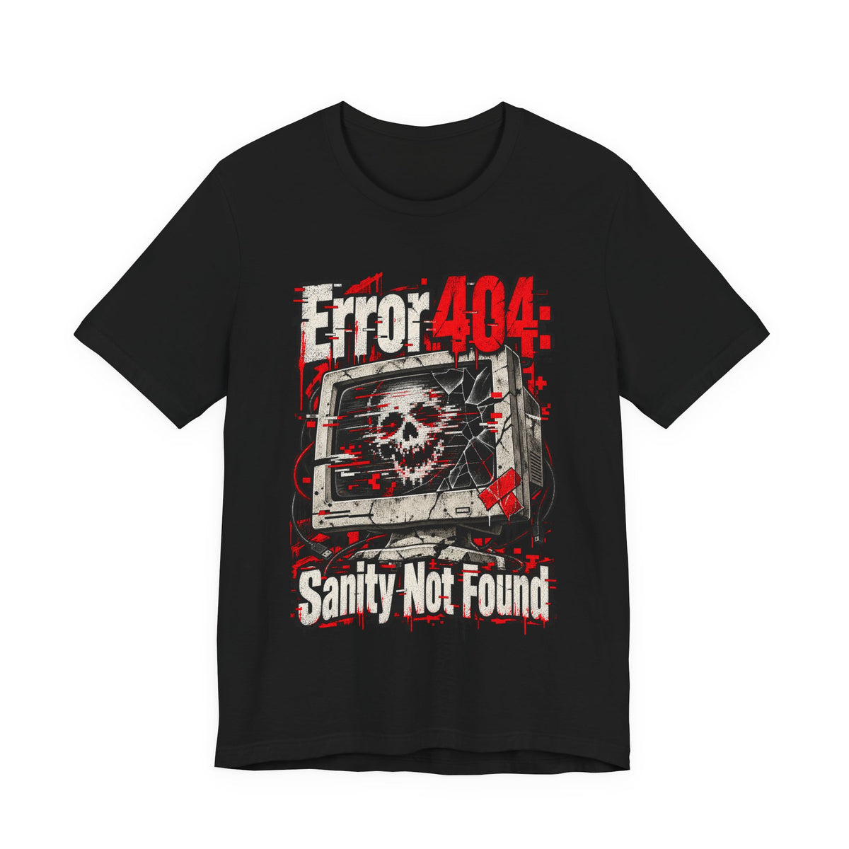 Error 404: Sanity Not Found Funny Tech T-Shirt