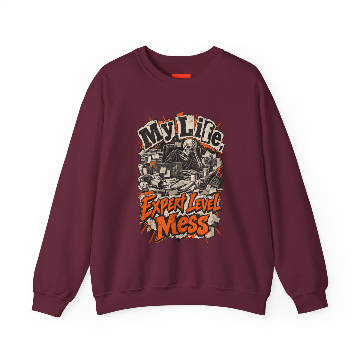 My Life, Expert Level Mess Funny Parenting Sweatshirt