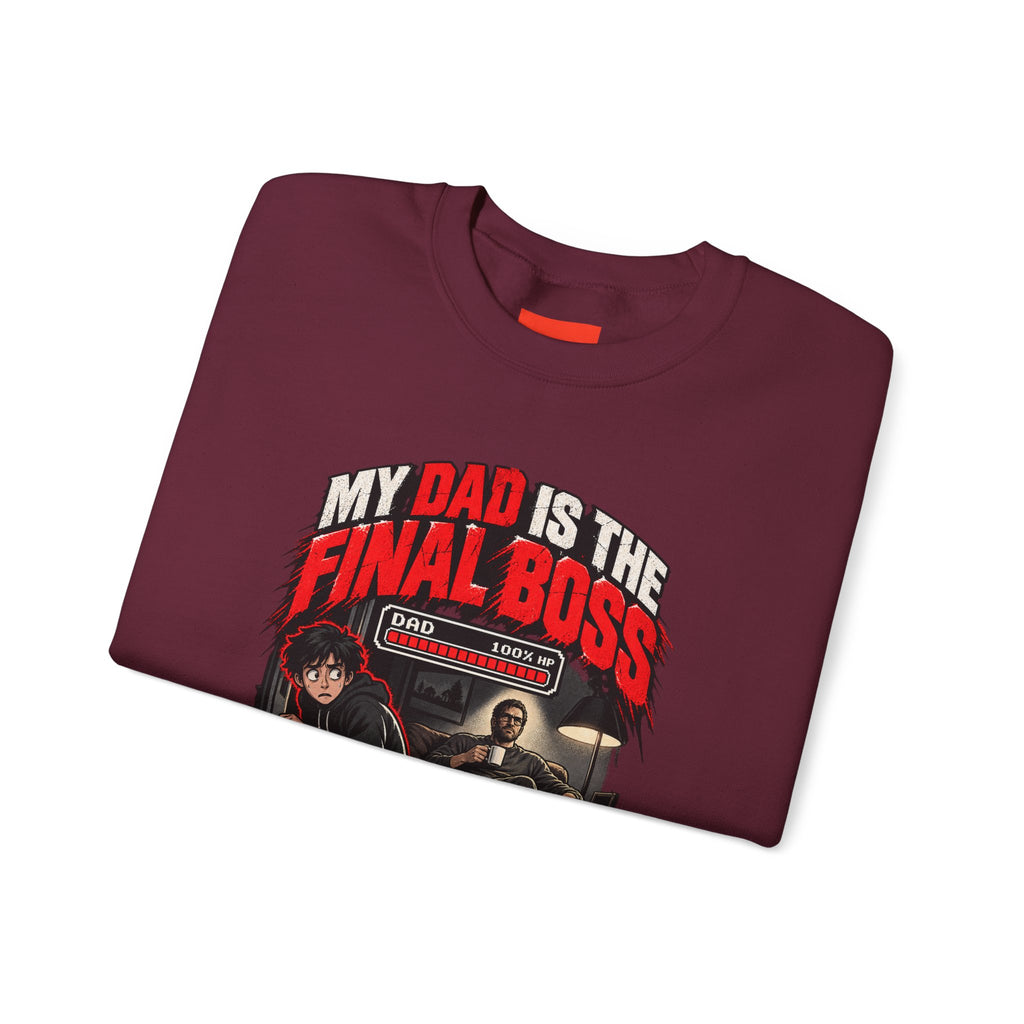 MY DAD IS THE FINAL BOSS Funny Streetwear Sweatshirt