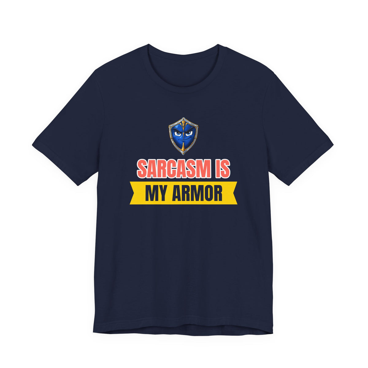 Sarcasm Is My Armor Funny Sarcastic Humor T-Shirt