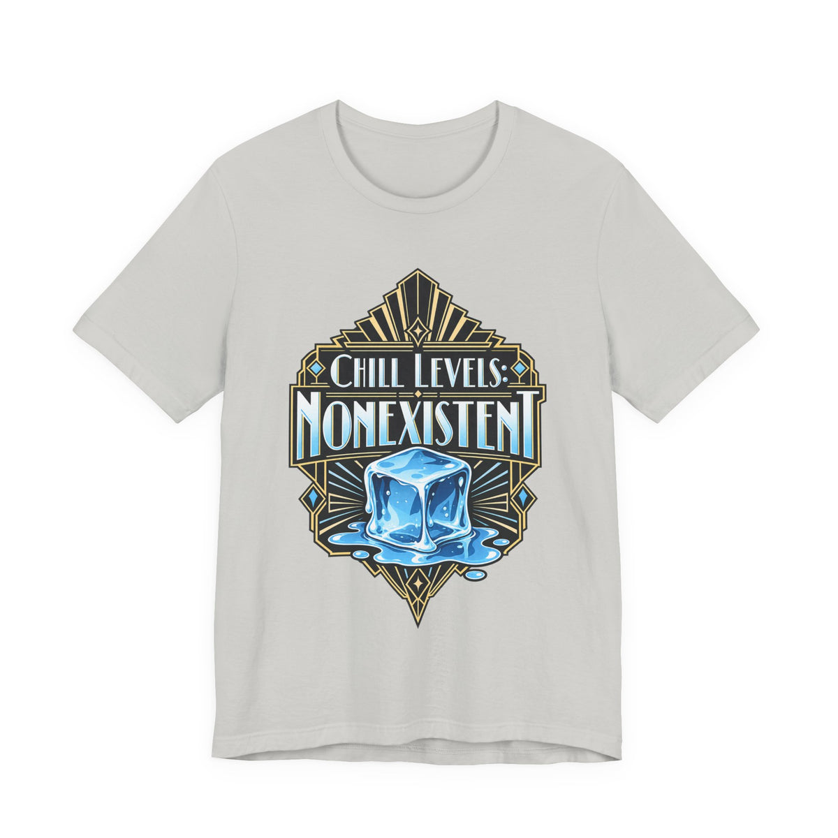 Chill Levels: Nonexistent Funny Self-Deprecating T-Shirt