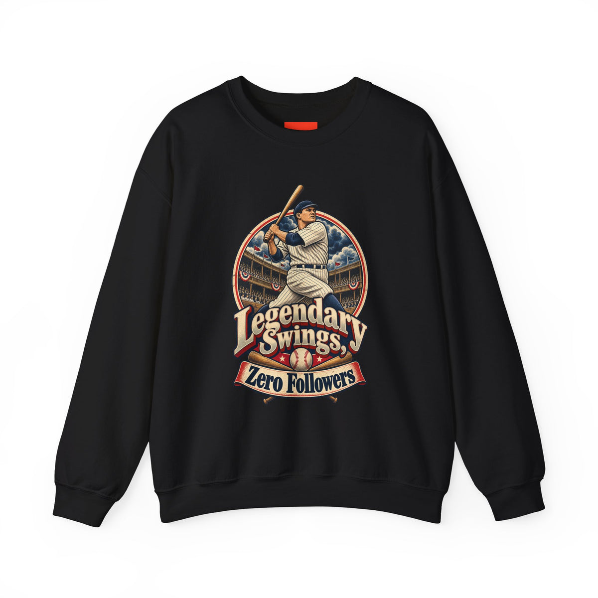 Legendary Swings, Zero Followers Funny Baseball Sweatshirt