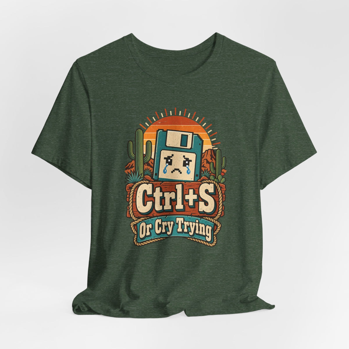 Ctrl+S Or Cry Trying Funny Programmer T-Shirt