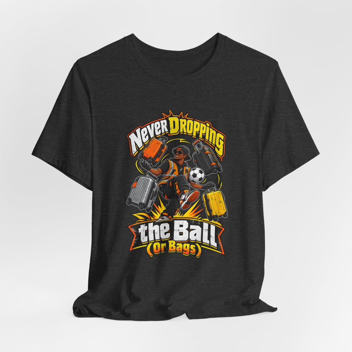 Never Dropping the Ball (Or Bags) Funny Baggage Handler T-Shirt