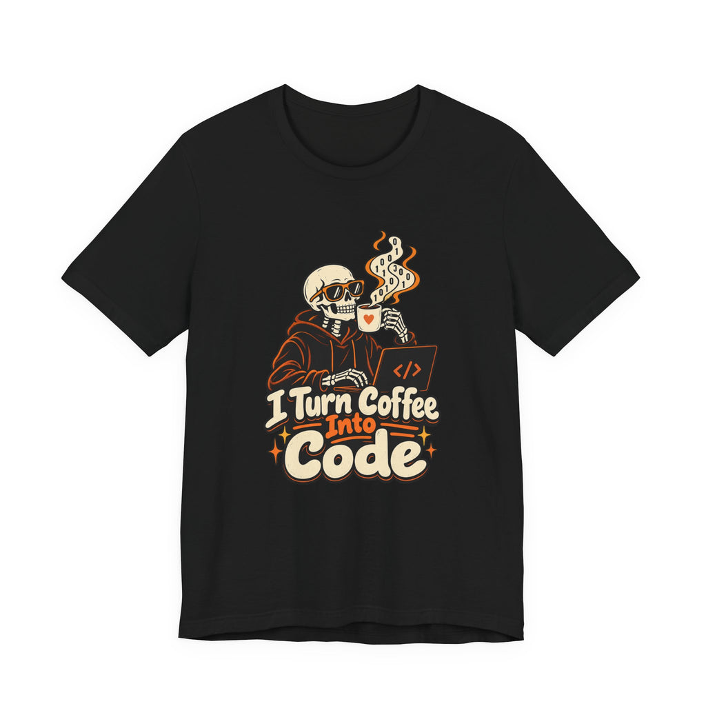 I Turn Coffee Into Code Funny Programmer T-Shirt