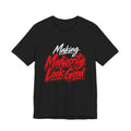 Making Mediocrity Look Good Funny Casual T-Shirt