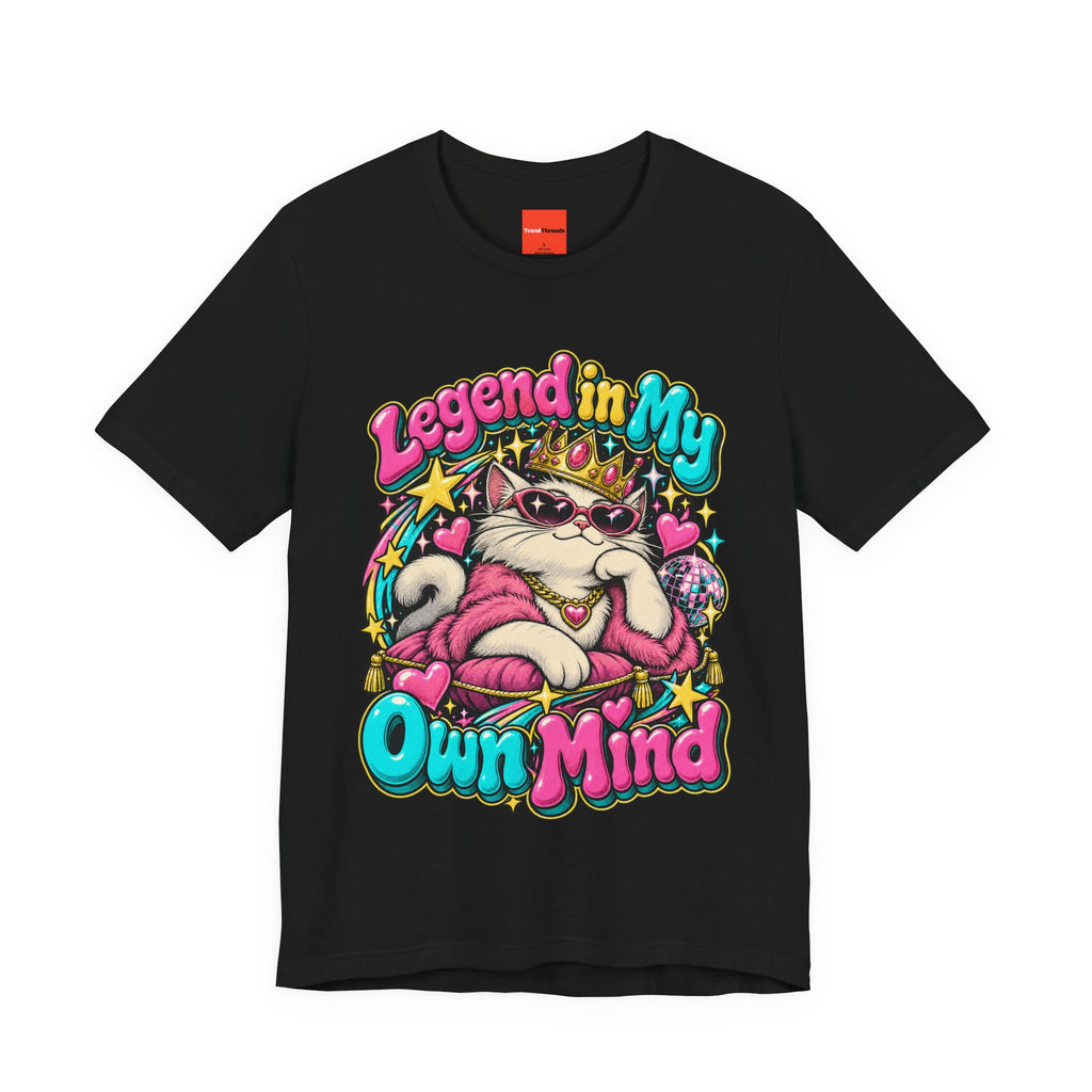 Legend in My Own Mind Funny Self-Deprecating T-Shirt
