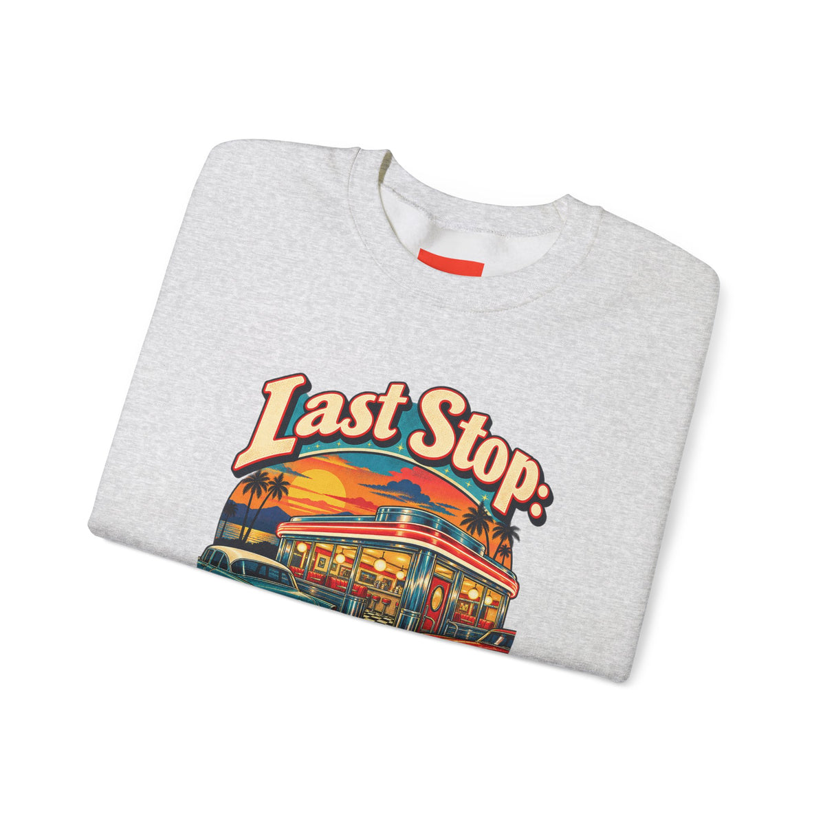 Last Stop: Nostalgia Lane Funny Retro Vintage Sweatshirt