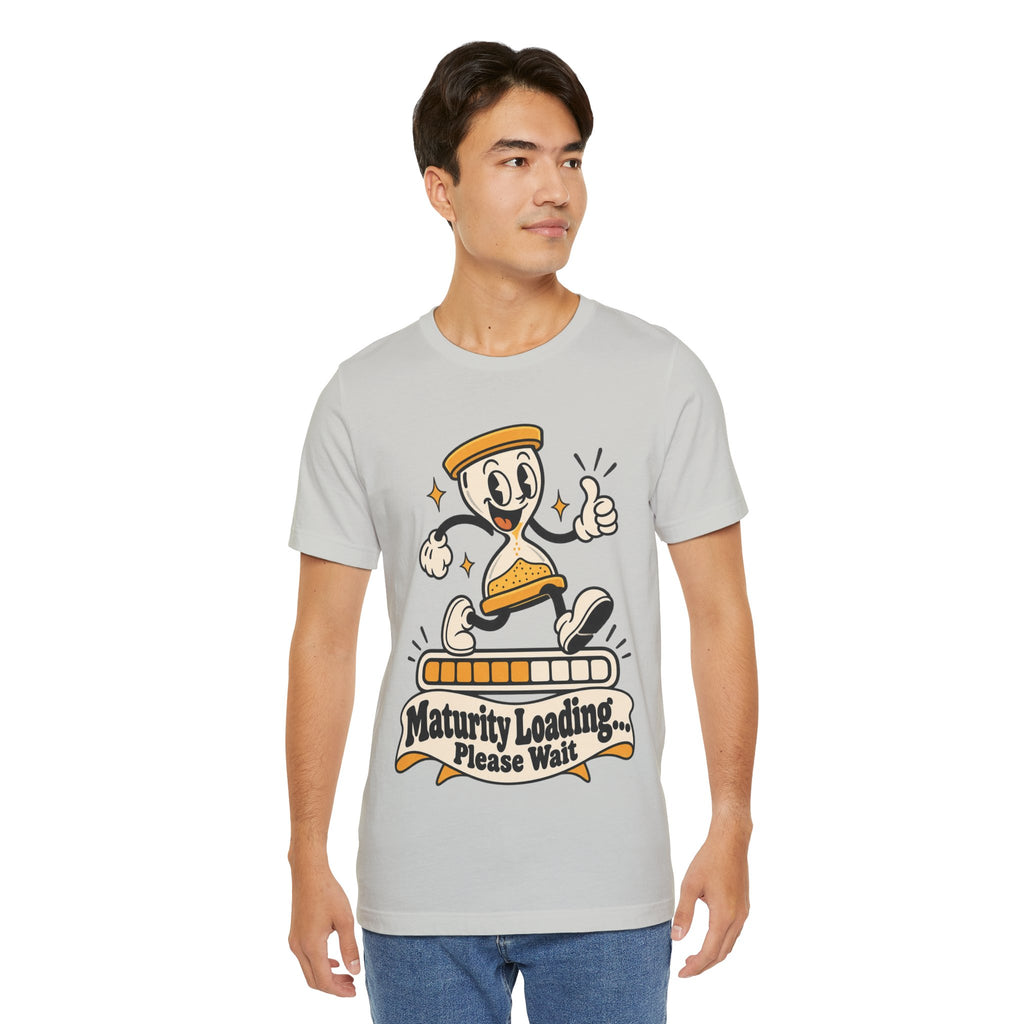 Maturity Loading... Please Wait Funny Self-Deprecating T-Shirt