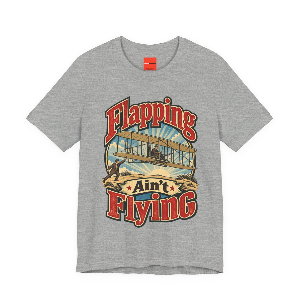 Flapping Ain’t Flying Funny Aviation T-Shirt