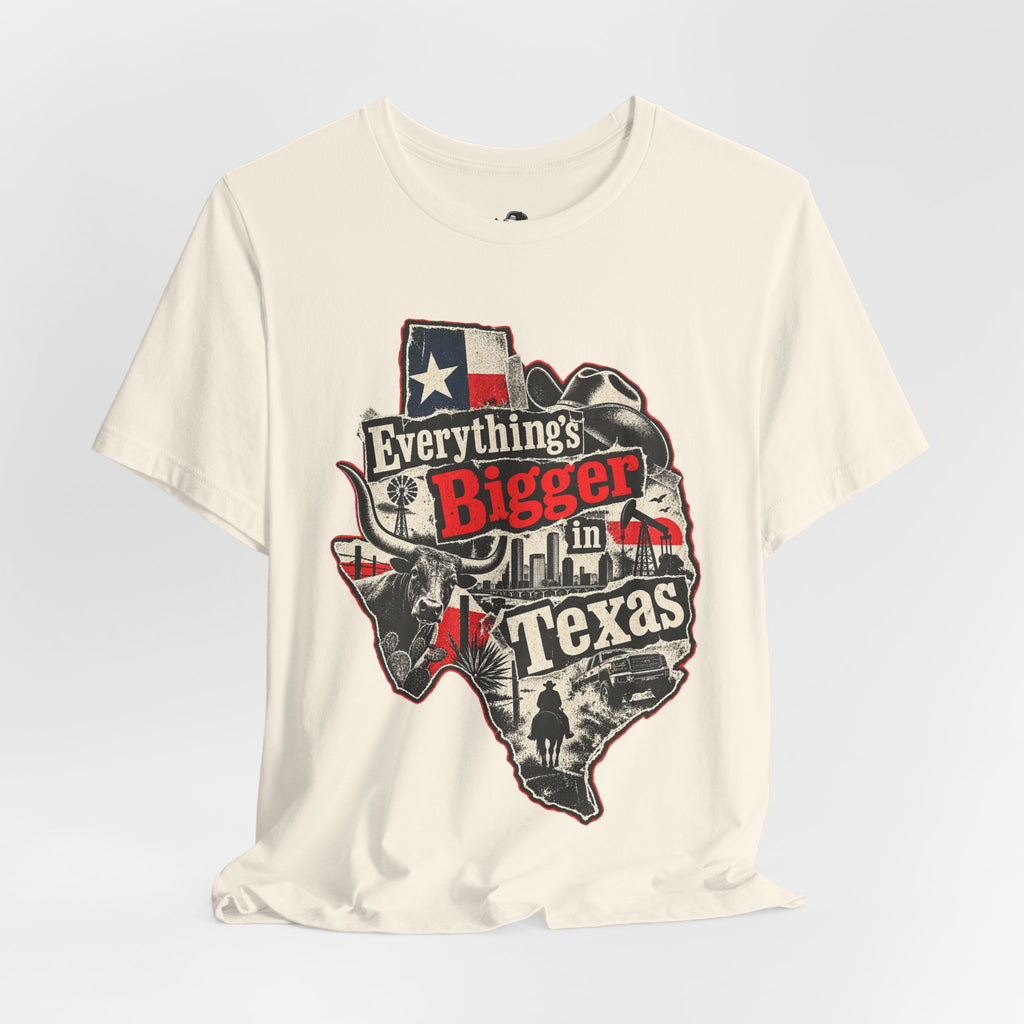 Everything's Bigger in Texas Funny Texan Pride T-Shirt