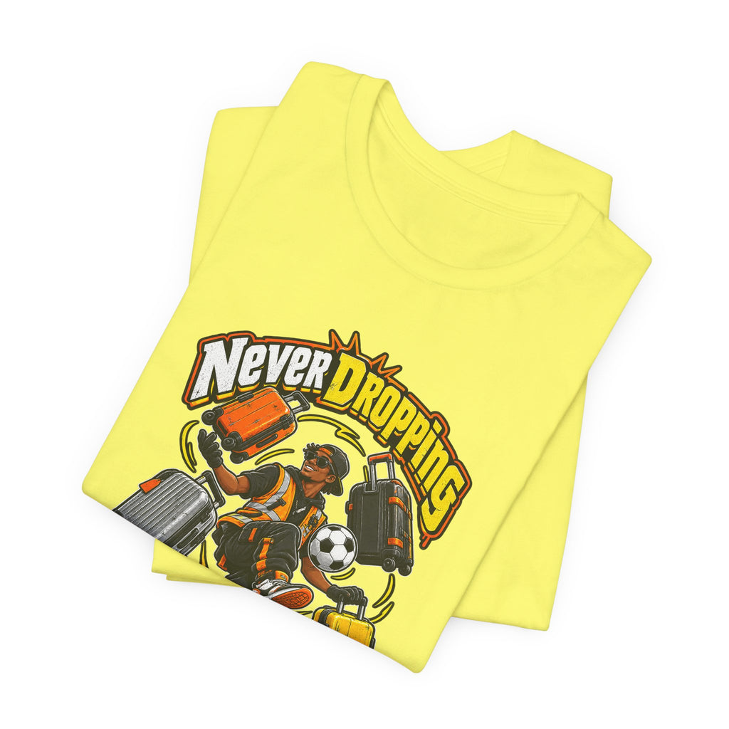 Never Dropping the Ball (Or Bags) Funny Baggage Handler T-Shirt