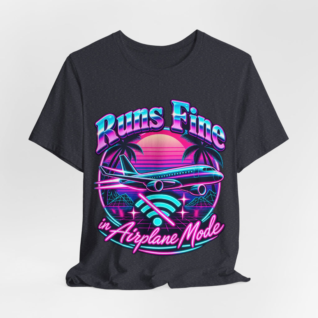 Runs Fine in Airplane Mode Funny Programmer T-Shirt