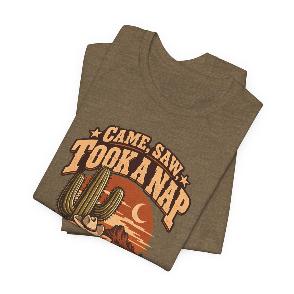Came, Saw, Took A Nap Funny Self-Deprecating T-Shirt