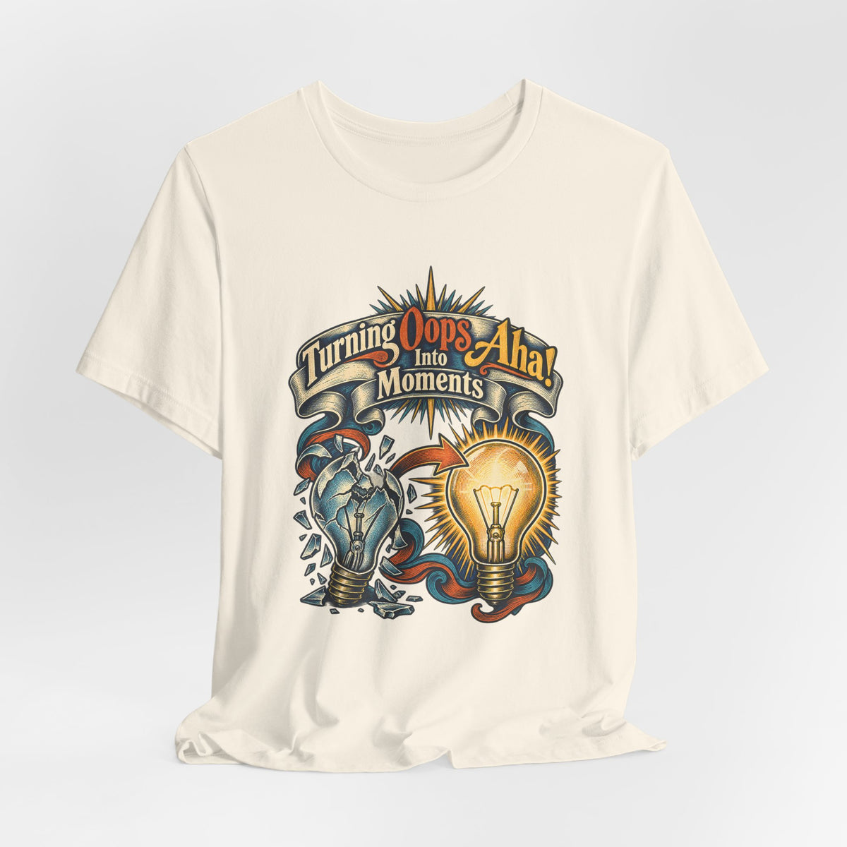 Turning Oops Into Aha! Moments Funny Inventor T-Shirt