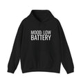 Mood: Low Battery Funny Tech Hoodie