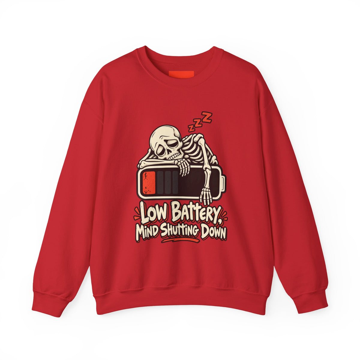 Low Battery, Mind Shutting Down Funny Self-Deprecating Sweatshirt