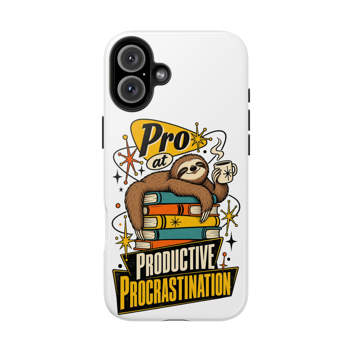 Productive Procrastination Tough Phone Case — Sloth on Books "Pro at Productive Procrastination"