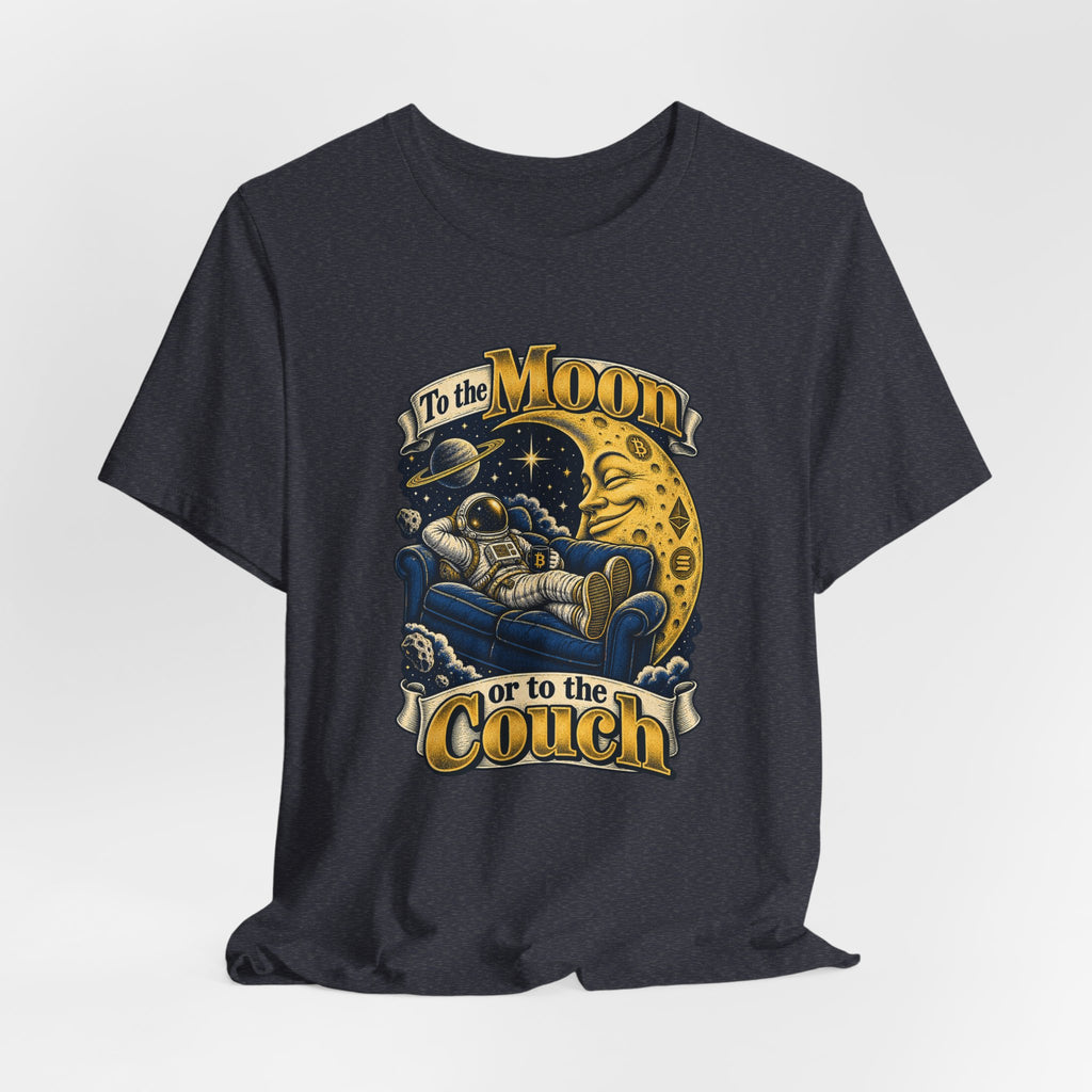 To the Moon or to the Couch Funny Crypto Investor T-Shirt