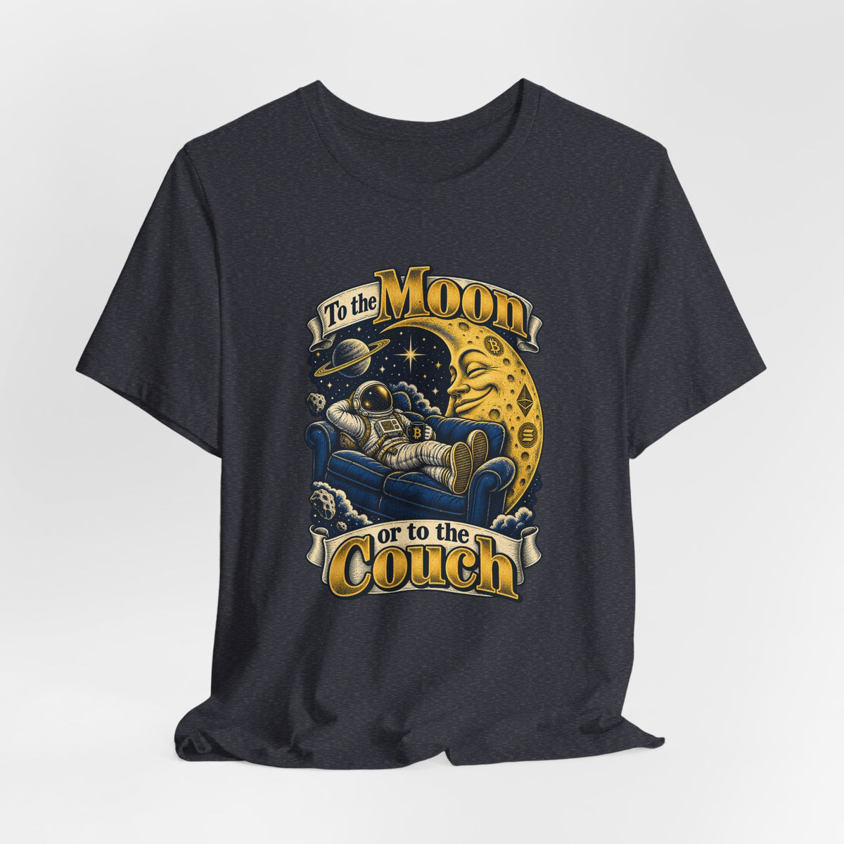 To the Moon or to the Couch Funny Crypto Investor T-Shirt