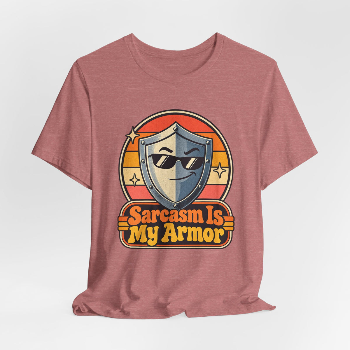 Sarcasm Is My Armor Funny Sarcastic Humor T-Shirt