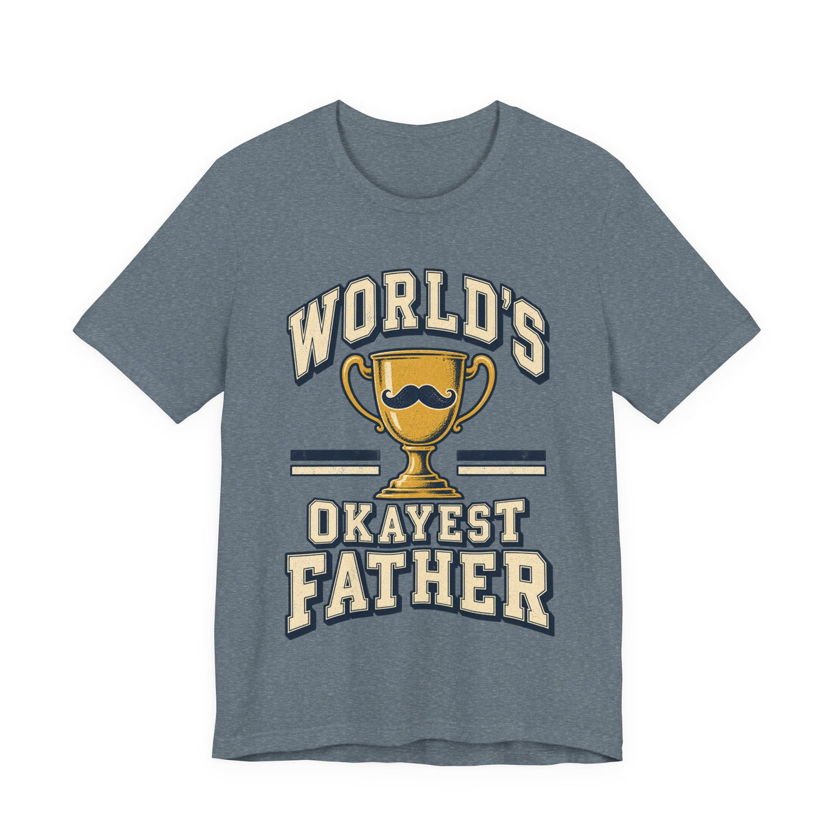 World's Okayest Father Funny Dad T-Shirt
