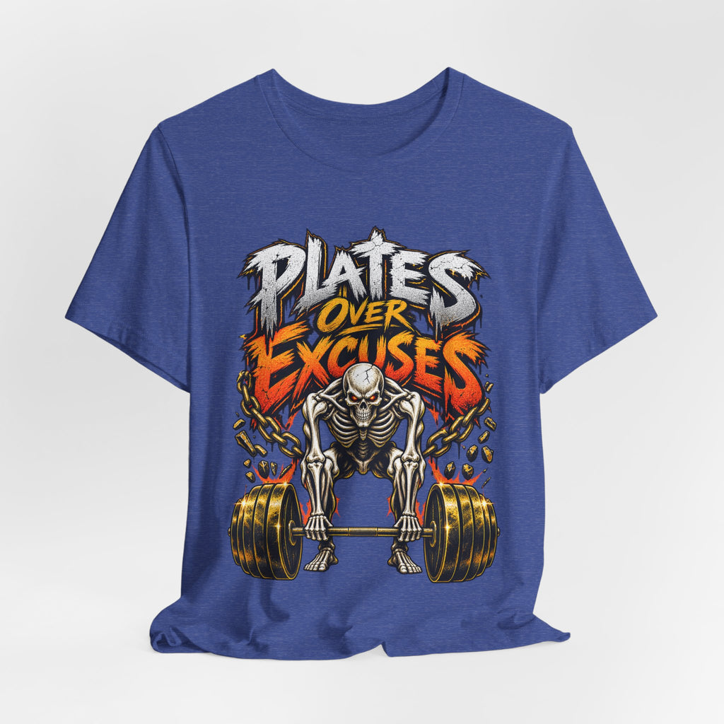 Plates Over Excuses Funny Weightlifting T-Shirt
