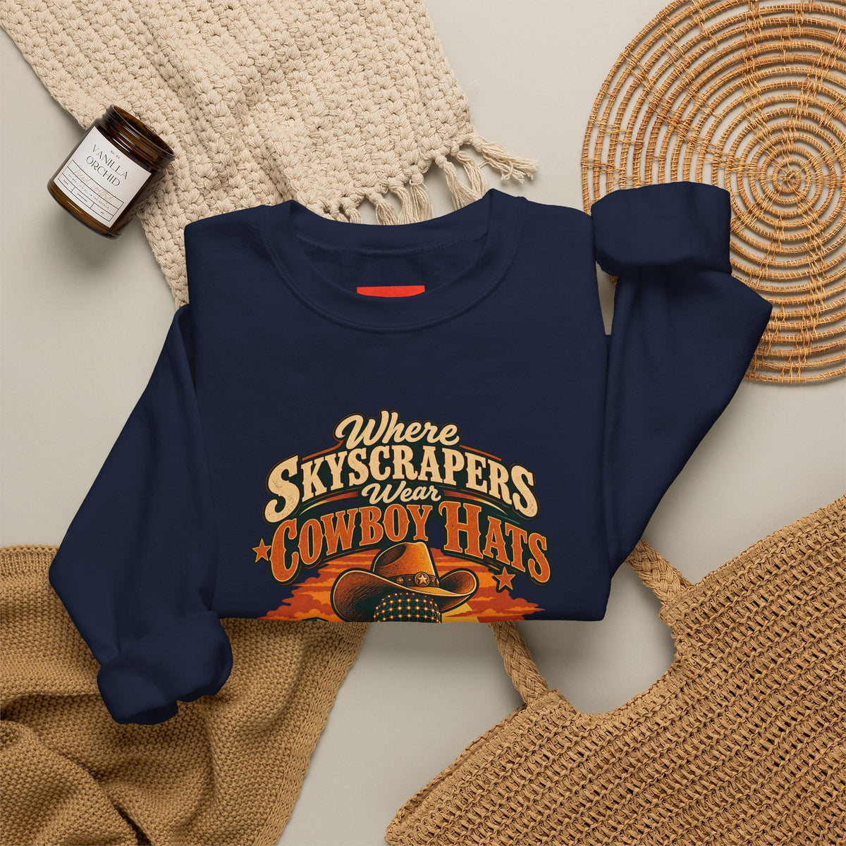 Where Skyscrapers Wear Cowboy Hats Funny Texan Humor Sweatshirt