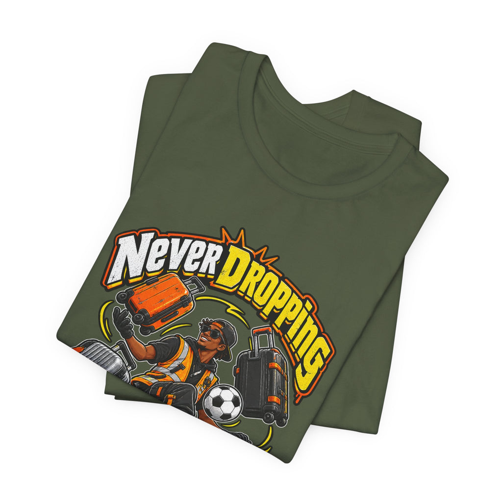 Never Dropping the Ball (Or Bags) Funny Baggage Handler T-Shirt