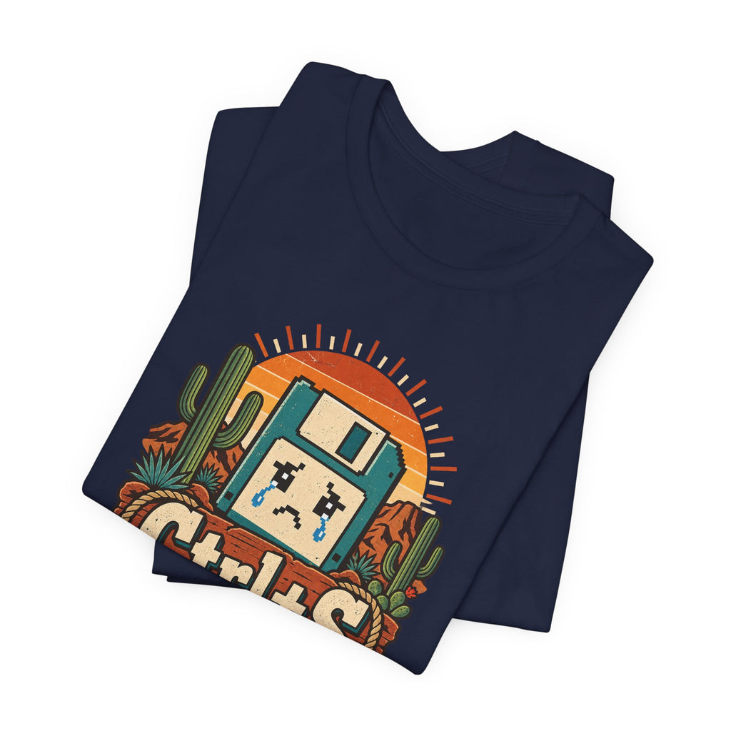 Ctrl+S Or Cry Trying Funny Programmer T-Shirt
