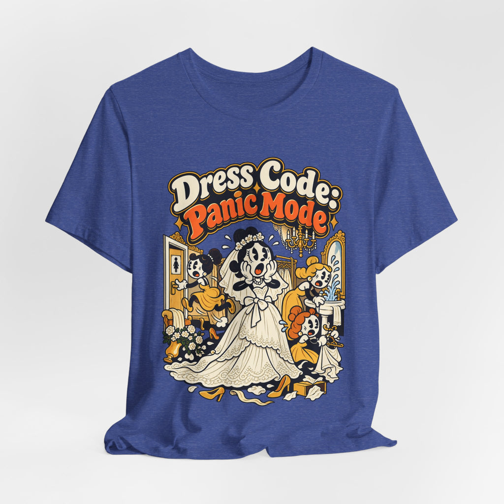 Dress Code: Panic Mode Funny Sarcastic T-Shirt