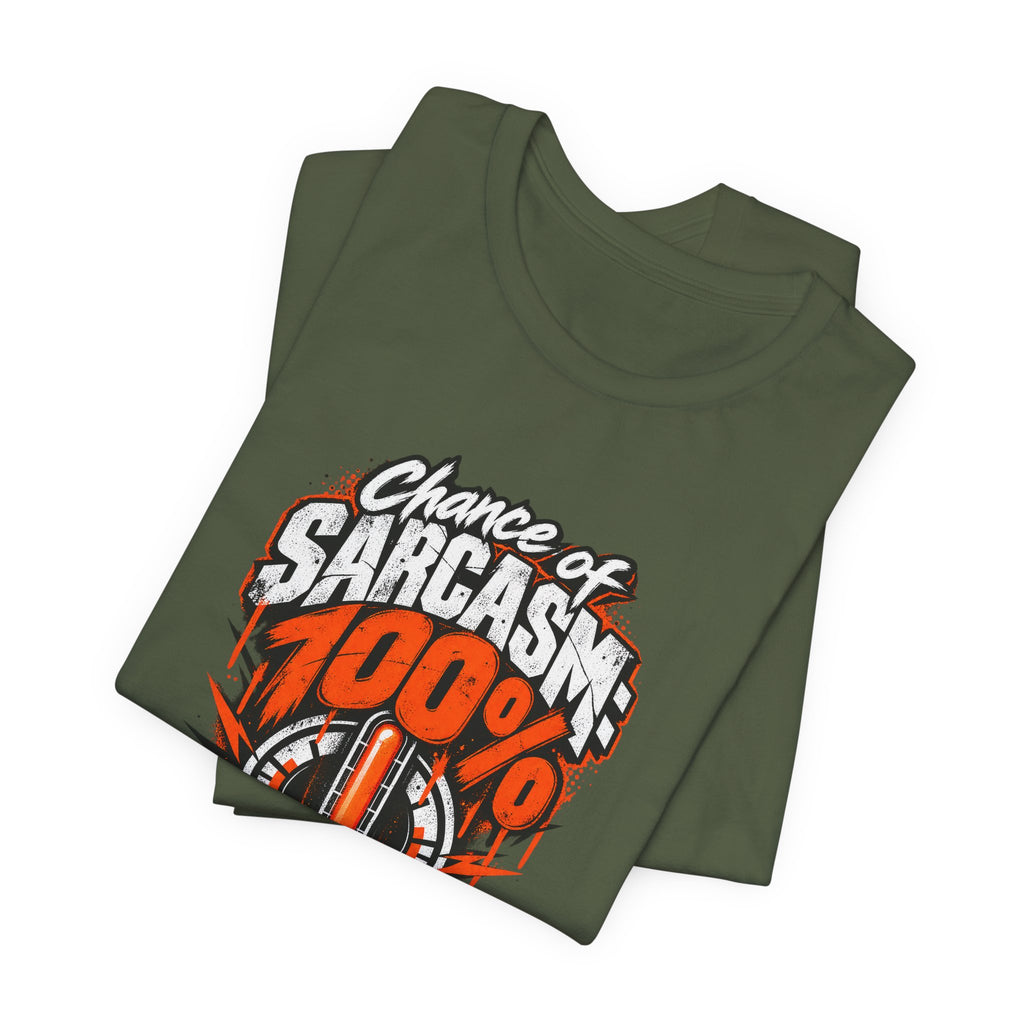 Chance of Sarcasm: 100% Funny Sarcastic Humor T-Shirt