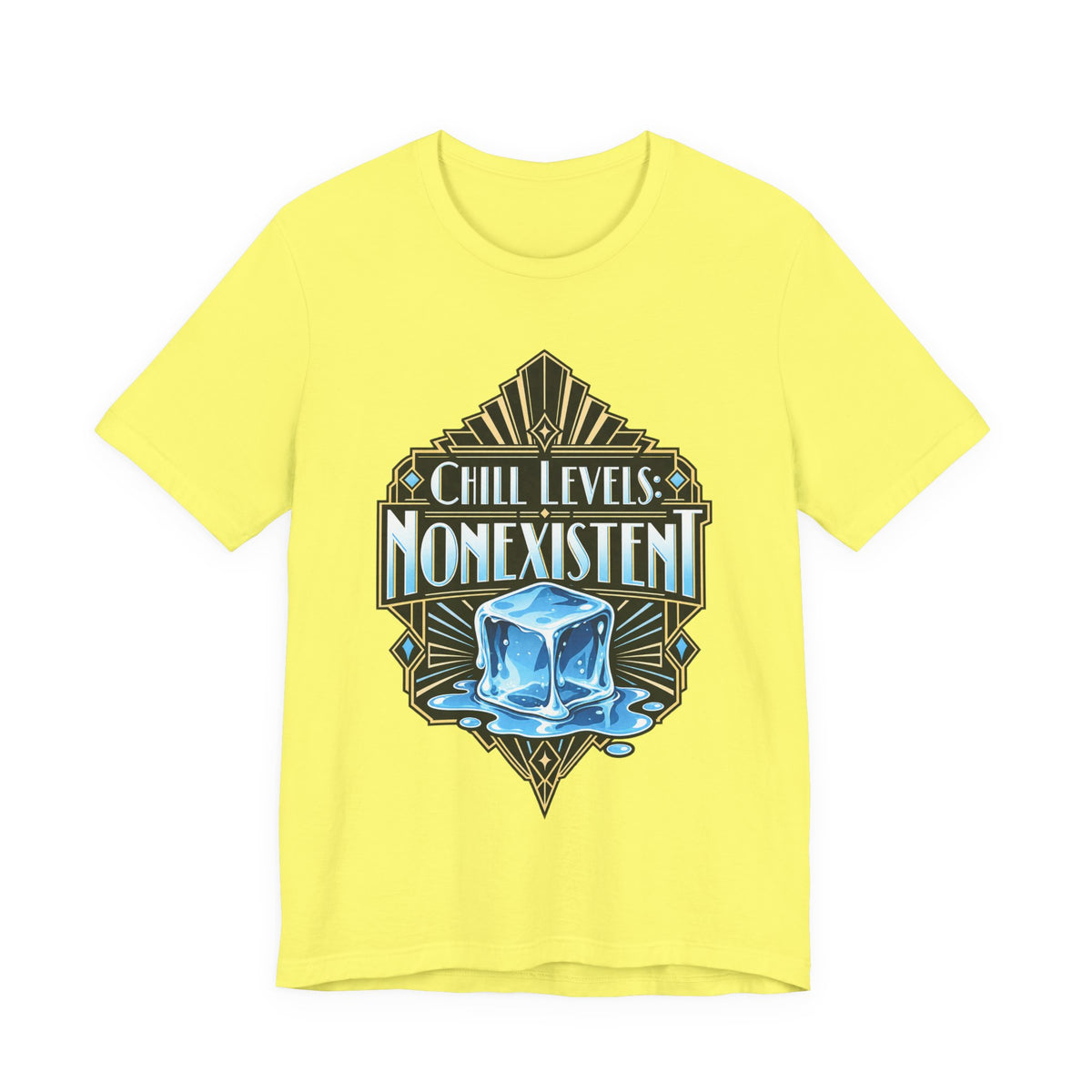 Chill Levels: Nonexistent Funny Self-Deprecating T-Shirt