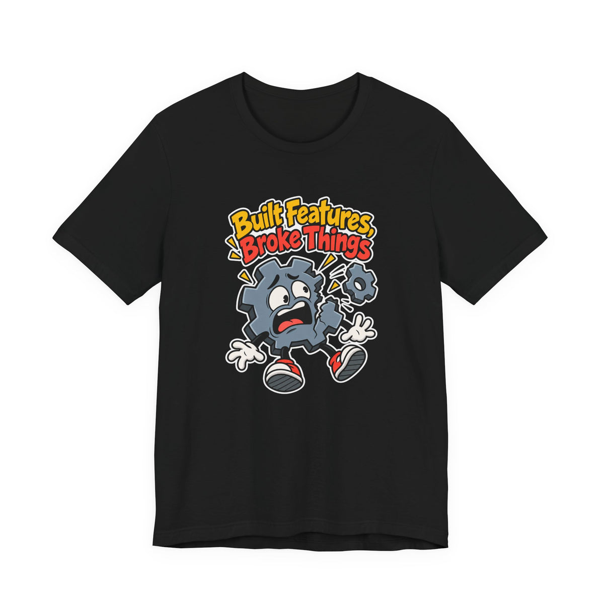 Built Features, Broke Things Funny Programmer T-Shirt