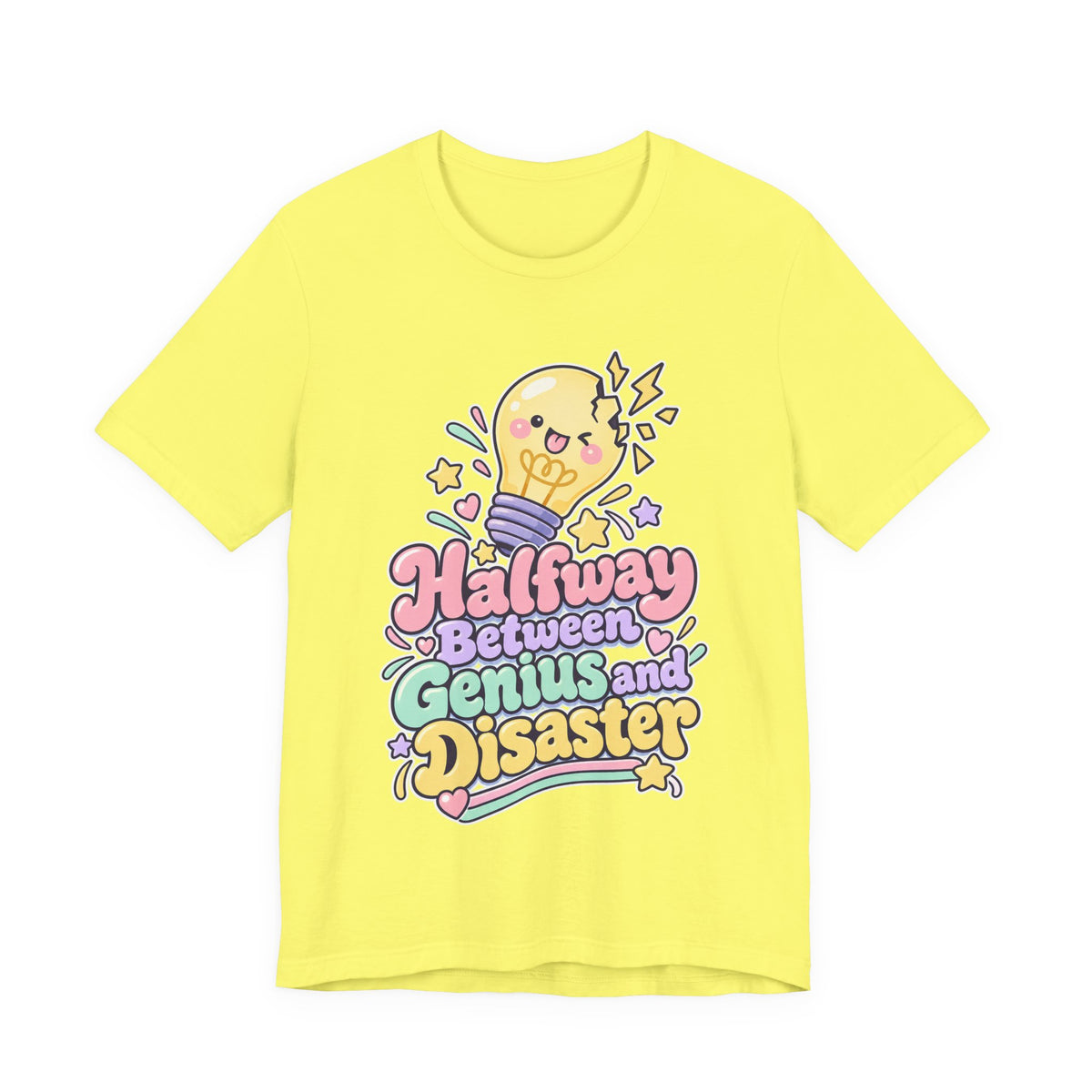 Halfway Between Genius and Disaster Funny Creative T-Shirt