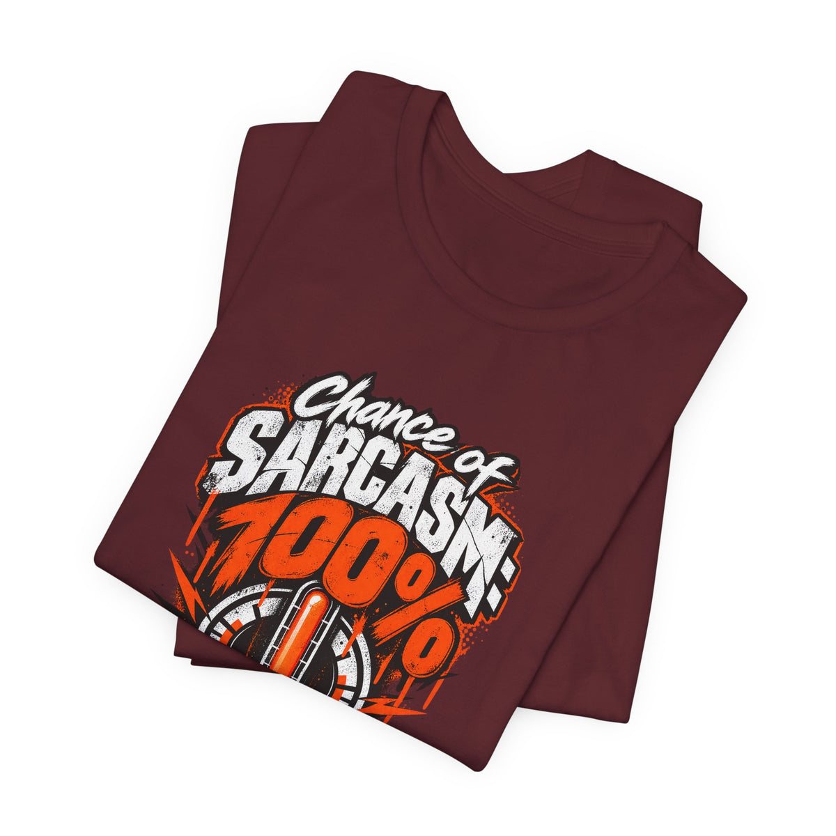 Chance of Sarcasm: 100% Funny Sarcastic Humor T-Shirt