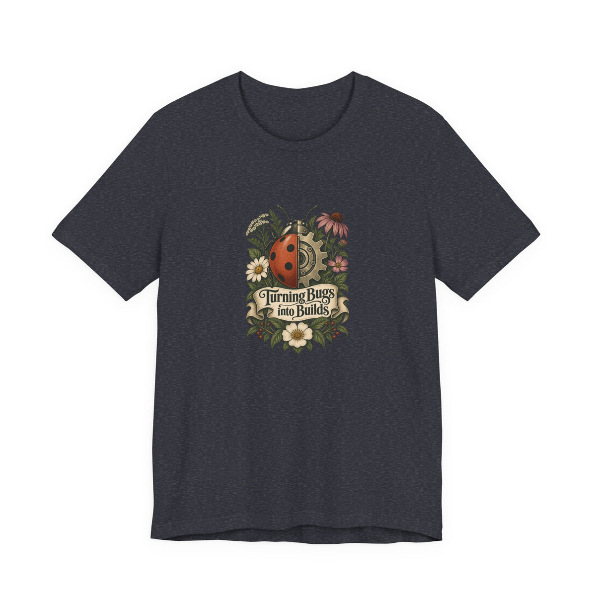 Turning Bugs into Builds Funny Programmer T-Shirt