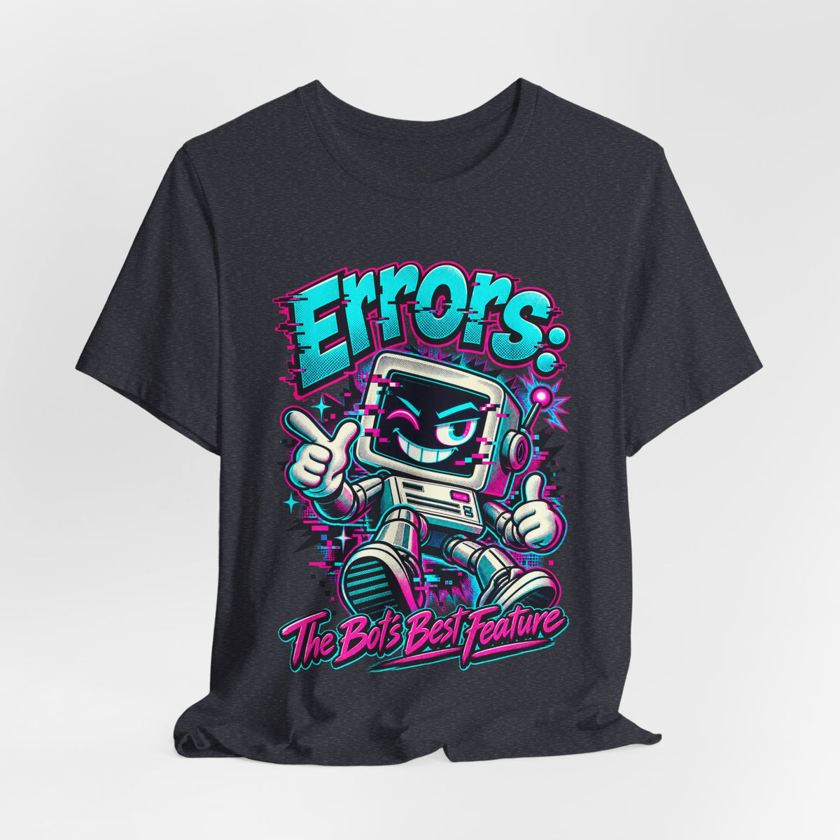 "Errors: The Bot’s Best Feature" Funny Programmer T-Shirt