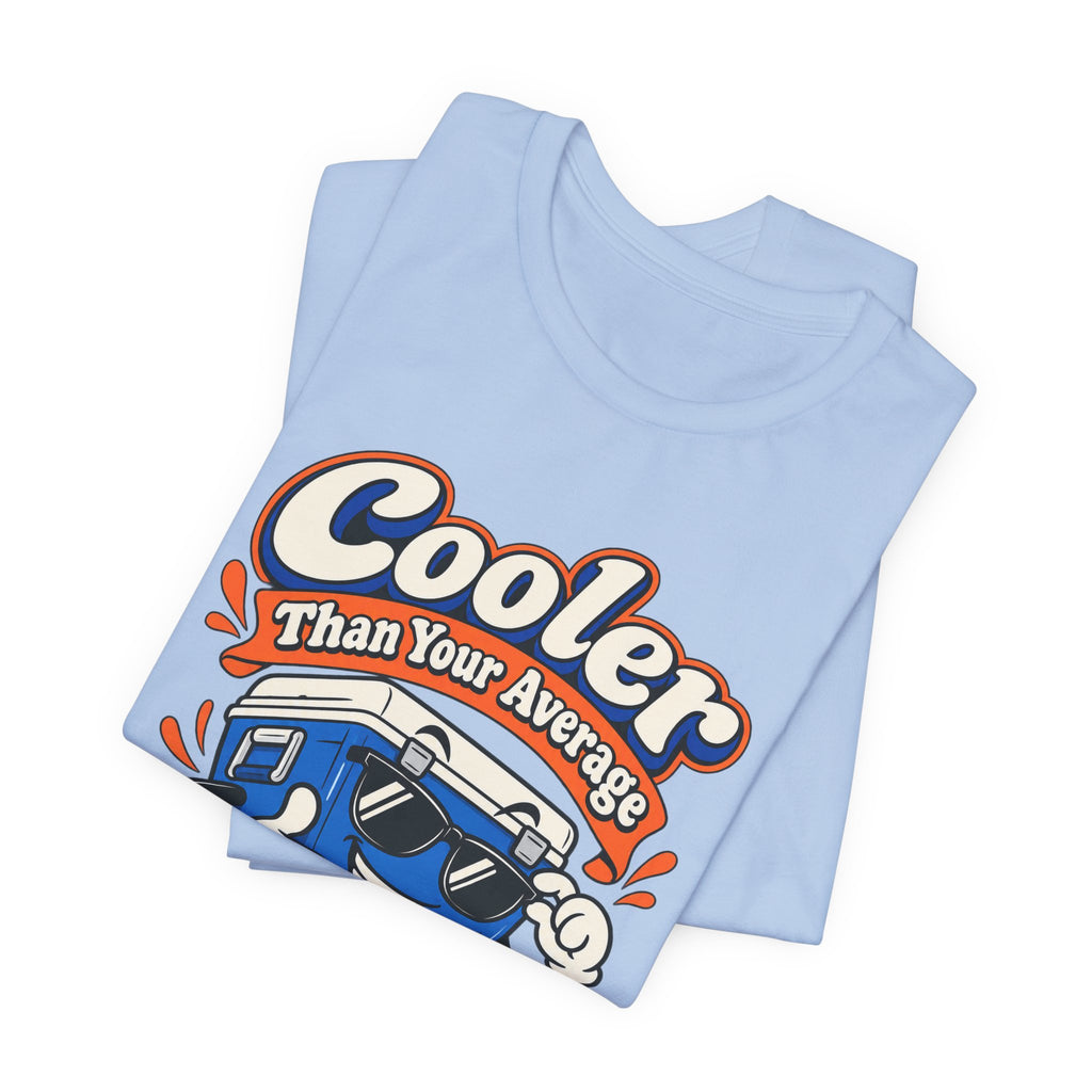 Cooler Than Your Average Parent Funny Parent T-Shirt